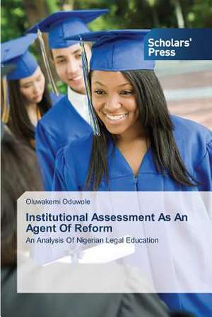 Institutional Assessment as an Agent of Reform: Conventional and Molecular Surveillance de Oluwakemi Oduwole