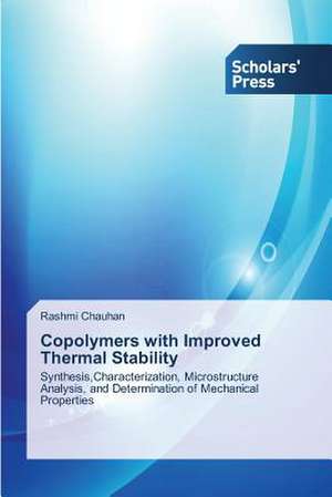 Copolymers with Improved Thermal Stability de Rashmi Chauhan