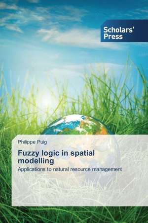 Fuzzy Logic in Spatial Modelling: A School Community Perspective Study de Philippe Puig