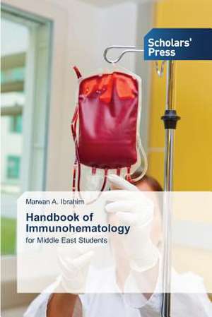 Handbook of Immunohematology de Marwan A. Ibrahim