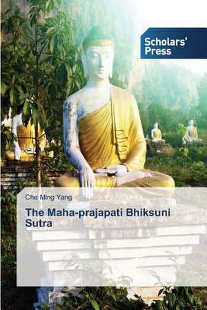 The Maha-Prajapati Bhiksuni Sutra: The Greek Experience de Che Ming Yang