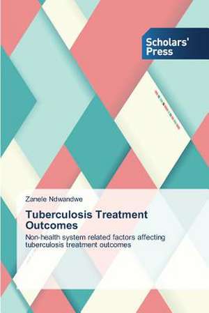 Tuberculosis Treatment Outcomes de Zanele Ndwandwe