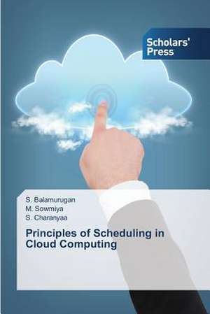 Principles of Scheduling in Cloud Computing de S. Balamurugan