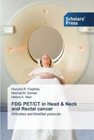 Fdg Pet/CT in Head & Neck and Rectal Cancer: Three Female Generations de Hussein R. Farghaly