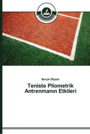 Teniste Pliometrik Antrenman¿n Etkileri de Burçin Ölçücü