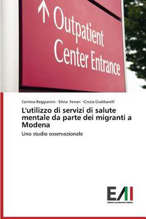 L'Utilizzo Di Servizi Di Salute Mentale Da Parte Dei Migranti a Modena: A Case Study from Turkey de Corinna Reggianini