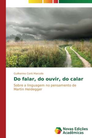 Do Falar, Do Ouvir, Do Calar: Consequencias Da Escolha No Fluxo de Caixa de Guilherme Conti Marcello