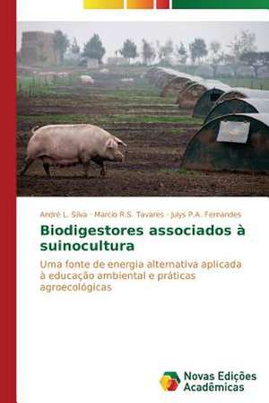 Biodigestores Associados a Suinocultura