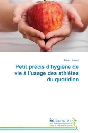 Petit Precis D'Hygiene de Vie A L'Usage Des Athletes Du Quotidien: Significados E Sentidos Da Atuacao de Darius Saclay