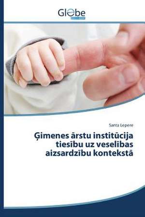 Imenes Rstu Instit Cija Ties Bu Uz Vesel Bas Aizsardz Bu Kontekst: Significados E Sentidos Da Atuacao de Santa Lepere