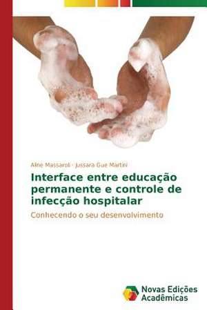 Interface Entre Educacao Permanente E Controle de Infeccao Hospitalar