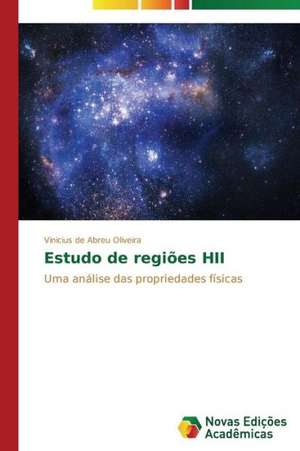 Estudo de Regioes Hii: Hva Hemmer Og Hva Fremmer Samhandling? de Vinicius de Abreu Oliveira