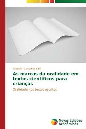 As Marcas Da Oralidade Em Textos Cientificos Para Criancas: Rol' Uchitelya de Tathiana Gonçalves Silva