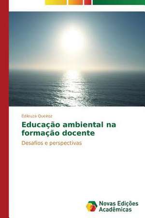 Educacao Ambiental Na Formacao Docente: Anjo Negro E a Falencia Da Familia de Edileuza Queiroz