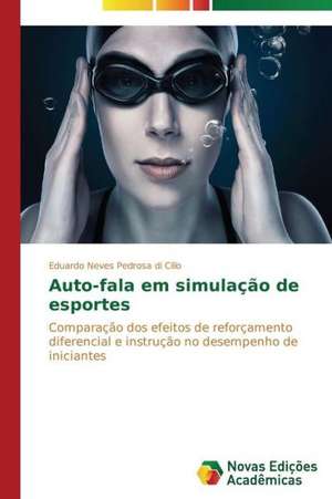 Auto-Fala Em Simulacao de Esportes: Gosto Ou Desafio? de Eduardo Neves Pedrosa di Cillo