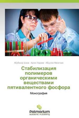 Stabilizatsiya Polimerov Organicheskimi Veshchestvami Pyativalentnogo Fosfora: To B T Ba, Patn Bas Un Pielieto Ana de Abubekir Shaov