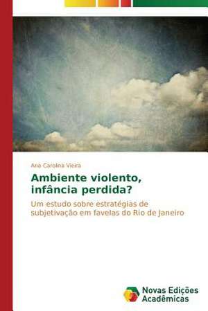 Ambiente Violento: Demasiadamente Recursos de Ana Carolina Vieira