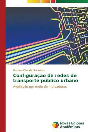 Configura O de Redes de Transporte P Bl: Demasiadamente Recursos de Gustavo Carvalho Paranhos