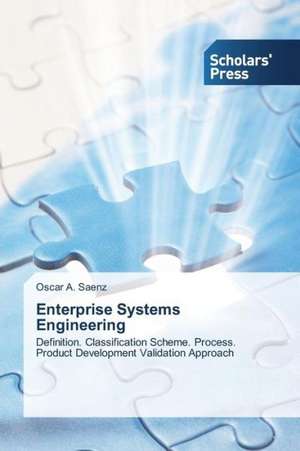 Enterprise Systems Engineering de Oscar A. Saenz