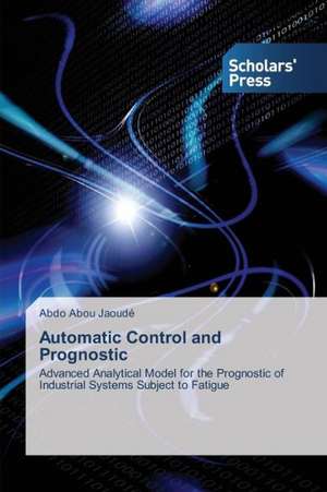 Automatic Control and Prognostic de Abdo Abou Jaoudé