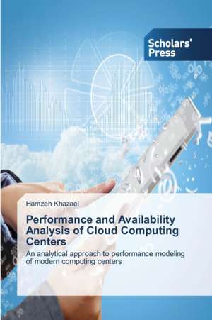 Performance and Availability Analysis of Cloud Computing Centers de Hamzeh Khazaei