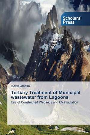 Tertiary Treatment of Municipal Wastewater from Lagoons: A Study in Nagra Block (U.P.) de Isaiah Omosa