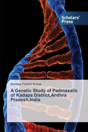 A Genetic Study of Padmasalis of Kadapa District, Andhra Pradesh, India: How to Bring Technology Innovation to Life? de Nookala Panesh Kumar