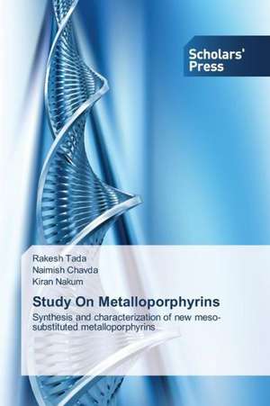 Study on Metalloporphyrins: New Biomarkers and Therapies de Rakesh Tada