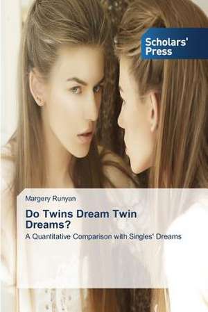 Do Twins Dream Twin Dreams? de Margery Runyan