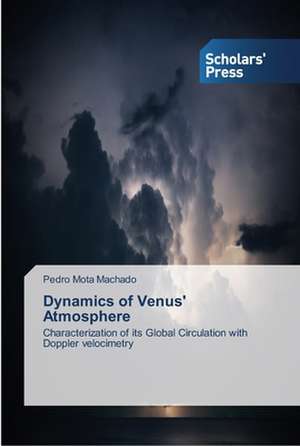 Dynamics of Venus' Atmosphere de Pedro Mota Machado