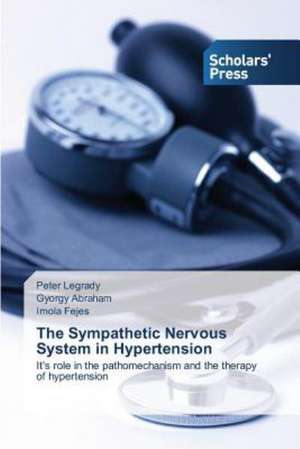 The Sympathetic Nervous System in Hypertension de Peter Legrady