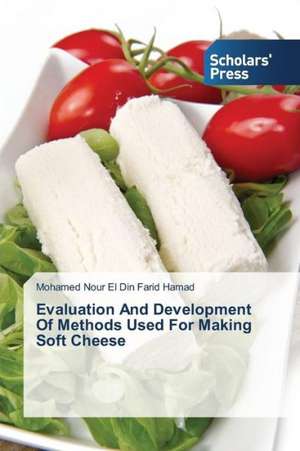 Evaluation and Development of Methods Used for Making Soft Cheese: A Study of Dfw Area City Police Departments de Mohamed Nour El Din Farid Hamad