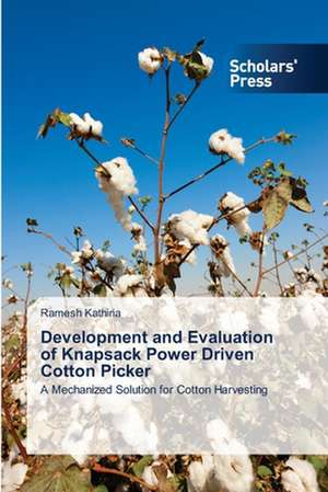 Development and Evaluation of Knapsack Power Driven Cotton Picker de Ramesh Kathiria