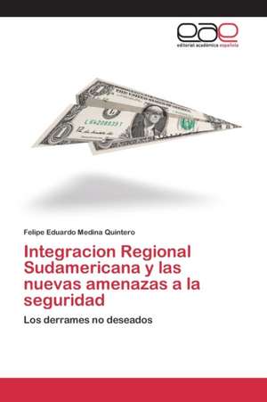 Integracion Regional Sudamericana y Las Nuevas Amenazas a la Seguridad