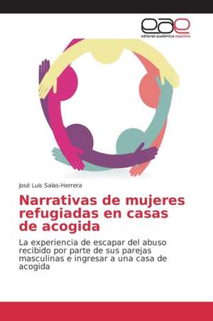 Narrativas de Mujeres Refugiadas En Casas de Acogida