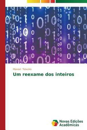 Um Reexame DOS Inteiros: Arte E Filosofia de Manoel Teixeira