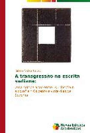 A Transgressao Na Escrita Sadiana: Aspectos Da Sindrome de Narciso de Rafaela Nichols Calvao