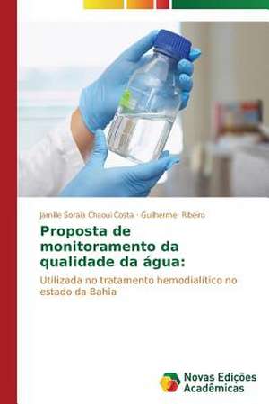 Proposta de Monitoramento Da Qualidade Da Agua: O Olhar Do Professor de Jamille Soraia Chaoui Costa