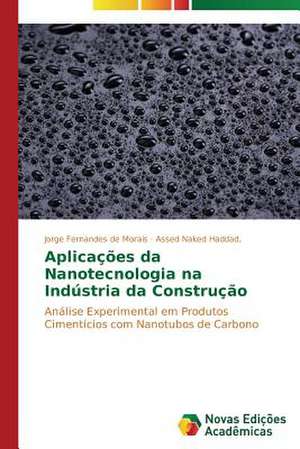 Aplicacoes Da Nanotecnologia Na Industria Da Construcao: Estudo Do Nabo Forrageiro de Jorge Fernandes de Morais