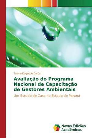 Avaliacao Do Programa Nacional de Capacitacao de Gestores Ambientais: O Observatorio Abrahao de Moraes - Iag/Usp de Taiane Dagostin Darós