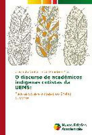 O Discurso de Academicos Indigenas Cotistas Da Uems: Legko I Radostno de Simone dos Santos França