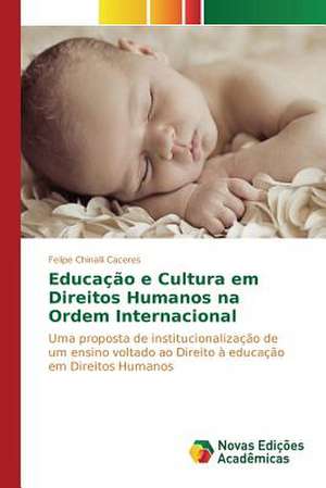 Educacao E Cultura Em Direitos Humanos Na Ordem Internacional: Efeitos No Estresse Oxidativo de Felipe Chinalli Caceres