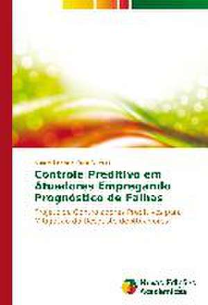 Controle Preditivo Em Atuadores Empregando Prognostico de Falhas: Anova X Testes Nao-Parametricos de Juliana Teixeira Pains Oliveira