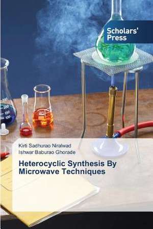 Heterocyclic Synthesis by Microwave Techniques