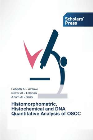 Histomorphometric, Histochemical and DNA Quantitative Analysis of Oscc