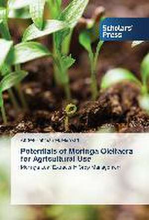 Potentials of Moringa Oleifaera for Agricultural Use de Abdel-Rahman M. Merwad