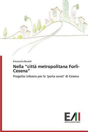 Nella "Citta Metropolitana Forli-Cesena": Tecnica Chirurgica, Indicazioni E Limiti de Emanuela Berardi