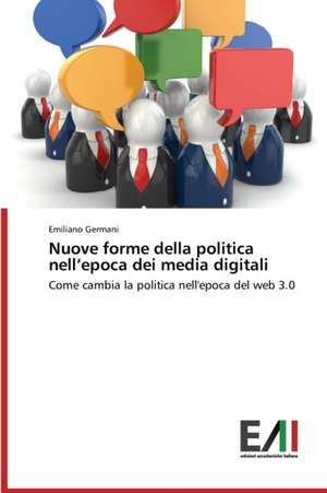 Nuove Forme Della Politica Nell'epoca Dei Media Digitali