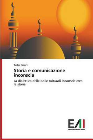 Storia E Comunicazione Inconscia: Da Woodstock Al Grunge de Tullio Rizzini