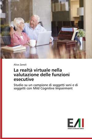 La Realta Virtuale Nella Valutazione Delle Funzioni Esecutive